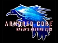 ARMORED COREץ꡼ե󴶼ե٥ȡRAVEN'S MEETING 2013פ810˳ŷꡣͥ襨ȥ꡼μդ