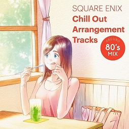 #003Υͥ/ߥ塼å ե ɡTrack 206 ֥եIIIACסSQUARE ENIX Chill Out Arrangement Tracks