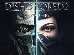 ܸǡDishonored 2פȯ2016ǯ128˷ꡣ¿̤ĶǽϤȤ臘ƥ륹