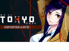 Tokyo DarkפδǡTokyo Dark - Remembrance -פSwitch꡼͸ܤ̤ΰǤߥƥ꡼ADV