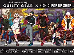 ֡GUILTY GEAR25ǯPOP UP SHOP in ޥ륤315꿷ɥޥ륤 ͥåޤ6Źޤǽ缡