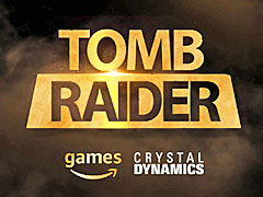 Amazon GamesCrystal DynamicsTomb Raiderץ꡼γȯˤĤƹդȯɽ