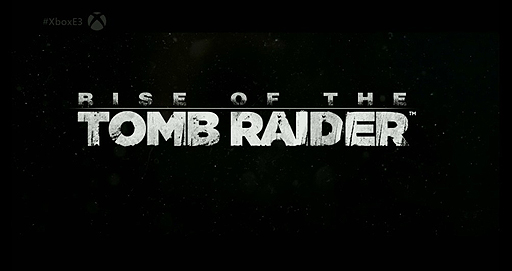 #010Υͥ/E3 2014ϼ㤭Υ餬Ƥ롩Xbox OneRise of the Tomb Raiderפȯɽ2015ǯΥۥǡоͽ